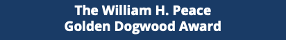 The William H. Peace Golden Dogwood Award