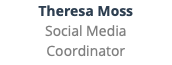 Theresa Moss Social Media Coordinator